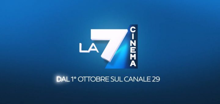 Addio La7D, arriva La7 Cinema: il nuovo canale dedicato al grande cinema